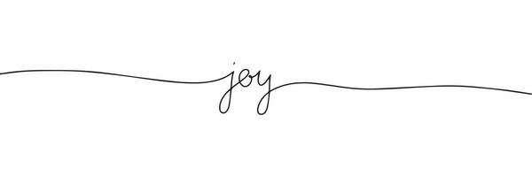 Joy. One line continuous short phrase. Line art lettering. Vector illustration.