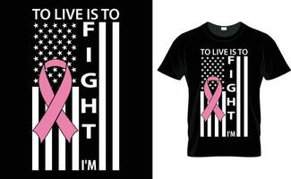 Breast Cancer t shirt design, T shirt design typography and custom, vector best for print design like t-shirt, mug and other.