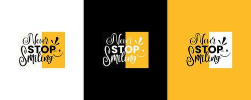 Free Vector Motivational Smiling Quote Awesome Trendy Unique Typography T-shirts Design Template.