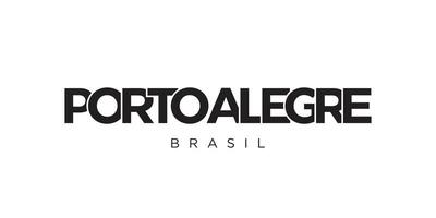 Porto Alegre in the Brasil emblem. The design features a geometric style, vector illustration with bold typography in a modern font. The graphic slogan lettering.