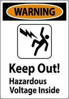 Warning Sign - Keep Out Hazardous Voltage Inside vector