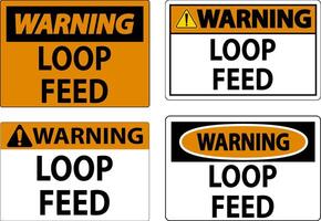 Warning Sign, Loop Feed vector