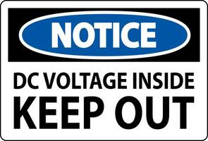 Notice Keep Out Sign, DC Voltage Inside Keep Out vector