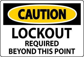 Caution Sign, Lockout Required Beyond This Point vector