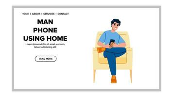 internet man phone using home vector