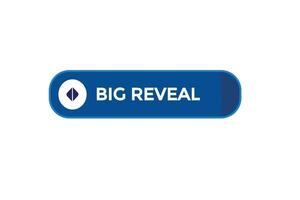 new big reveal modern, website, click button, level, sign, speech, bubble  banner, vector