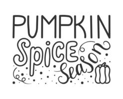 Pumpkin spice season. Lettering. Vector illustration. Perfect design for greeting cards, posters.