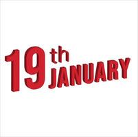 19th january ,  Daily calendar time and date schedule symbol. Modern design, 3d rendering. White background. vector