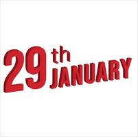 29th january ,  Daily calendar time and date schedule symbol. Modern design, 3d rendering. White background. vector