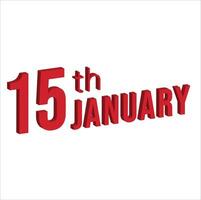 15th january ,  Daily calendar time and date schedule symbol. Modern design, 3d rendering. White background. vector