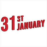 31st january ,  Daily calendar time and date schedule symbol. Modern design, 3d rendering. White background. vector