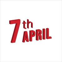 7th april ,  Daily calendar time and date schedule symbol. Modern design, 3d rendering. White background. vector