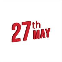 27th may ,  Daily calendar time and date schedule symbol. Modern design, 3d rendering. White background. vector