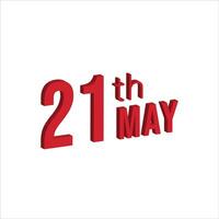 21st may ,  Daily calendar time and date schedule symbol. Modern design, 3d rendering. White background. vector