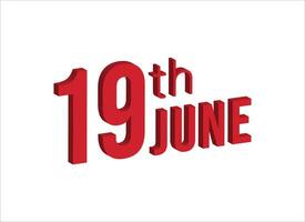 19th june ,  Daily calendar time and date schedule symbol. Modern design, 3d rendering. White background. vector