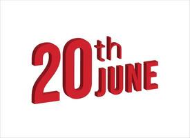 20th june ,  Daily calendar time and date schedule symbol. Modern design, 3d rendering. White background. vector