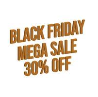 30 percent Off, 3D lettering Black Friday Mega Sale  Creative glowing social media banner or text design. vector