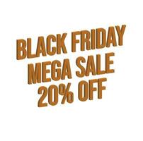 20 percent Off, 3D lettering Black Friday Mega Sale  Creative glowing social media banner or text design. vector