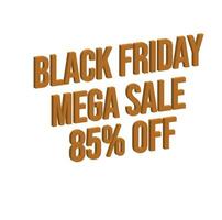 85 percent Off, 3D lettering Black Friday Mega Sale  Creative glowing social media banner or text design. vector