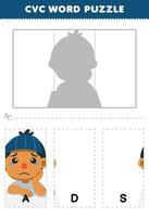 Education game for children to learn cvc word by complete the puzzle of cute cartoon sad boy picture printable worksheet vector