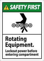 Safety First Sign, Rotating Equipment, Lockout Power Before Entering Compartment vector