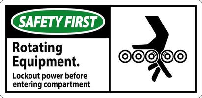 Safety First Sign, Rotating Equipment, Lockout Power Before Entering Compartment vector