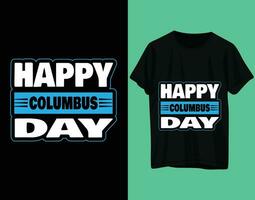 Happy columbus day tshirt design vector