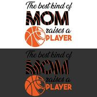 The best kind of mom raises a player vector