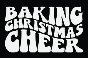 Backing Christmas Cheer Funny Groovy Wavy Christmas T-Shirt Design vector