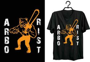 Arborist T-shirt Design. Funny Gift Item Arborist T-shirt Design For All Arborist Peoples. vector