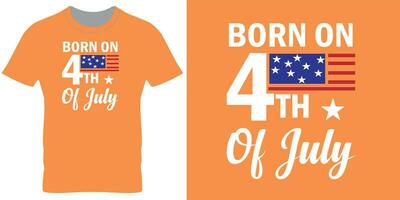 Born on 4th of july a t-shirt print design vector