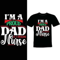 Im A Proud Dad Of A Freaking Awesome Nurse Greeting Graphic Shirt vector