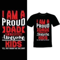 I Am A Proud Dad Of A Freaking Awesome Kids Greeting Shirt vector