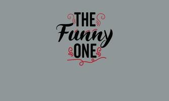 the funny one best friend t shirt monogram text vector template