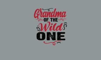 grandma of the wild one best friend t shirt monogram text vector template