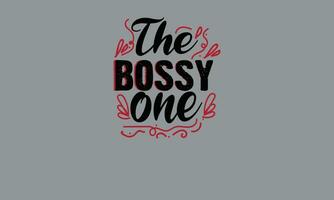 the bossy one best friend t shirt monogram text vector template