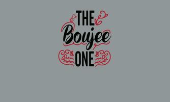 the boujee one best friend t shirt monogram text vector template