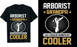 Arborist  Grandpa Like a Regular Grandpa But Cooler or Grandfather tshirt design or Grandfather day t shirt Design vector