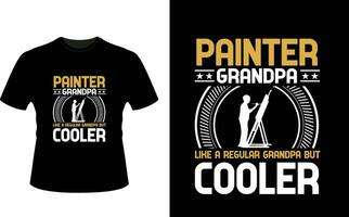 Painter Grandpa Like a Regular Grandpa But Cooler or Grandfather tshirt design or Grandfather day t shirt Design vector