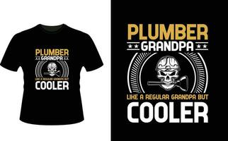 Plumber Grandpa Like a Regular Grandpa But Cooler or Grandfather tshirt design or Grandfather day t shirt Design vector