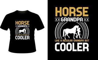 Horse Grandpa Like a Regular Grandpa But Cooler or Grandfather tshirt design or Grandfather day t shirt Design vector