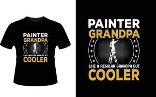 Painter Grandpa Like a Regular Grandpa But Cooler or Grandfather tshirt design or Grandfather day t shirt Design vector