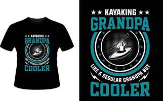 Kayaking Grandpa Like a Regular Grandpa But Cooler or Grandfather tshirt design or Grandfather day t shirt Design vector