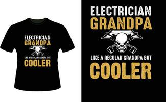 Electrician Grandpa Like a Regular Grandpa But Cooler or Grandfather tshirt design or Grandfather day t shirt Design vector