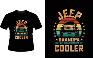 Jeep Grandpa Like a Regular Grandpa But Cooler or Grandfather tshirt design or Grandfather day t shirt Design vector