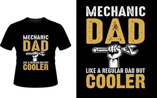 Mechanic Dad Like a Regular Dad But Cooler or dad papa tshirt design or Father day t shirt Design vector