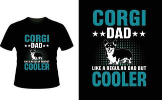 Cargi Dad Like a Regular Dad But Cooler or dad papa tshirt design or Father day t shirt Design vector