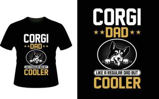 Cargi Dad Like a Regular Dad But Cooler or dad papa tshirt design or Father day t shirt Design vector