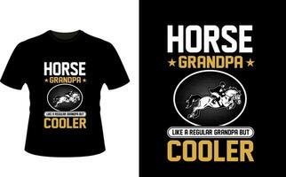 Horse Grandpa Like a Regular Grandpa But Cooler or Grandfather tshirt design or Grandfather day t shirt Design vector