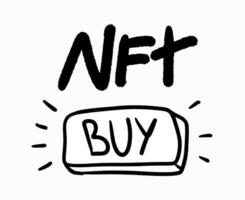 no fungible simbólico nft y botón con texto comprar. nft blockchain mercado concepto. garabatear dibujos animados estilo vector